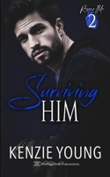 Surviving Him 1639544429 Book Cover