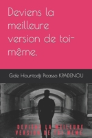 Deviens la meilleure version de toi-même. (French Edition) B0CSZBCY7S Book Cover