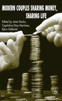 Modern Couples Sharing Money, Sharing Life 0230517021 Book Cover