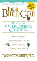 The Bible Cure Recipes for Overcoming Candida: Ancient Truths, Natural Remedies and the Latest Findings for Your Health Today (New Bible Cure (Siloam)) 0884199401 Book Cover