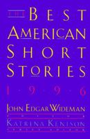 The Best American Short Stories 1996: Selected from U.S. and Canadian Magazines (Best American Short Stories) 0395752906 Book Cover