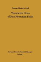 Viscometric Flows of Non-Newtonian Fluids: Theory and Experiment 3642886574 Book Cover