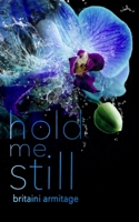 Hold Me Still B08QLNTFYP Book Cover