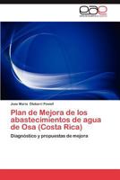 Plan de Mejora de Los Abastecimientos de Agua de Osa (Costa Rica) 384845288X Book Cover