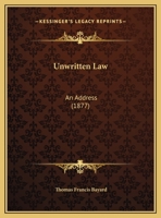 Unwritten Law: An Address 1120949971 Book Cover