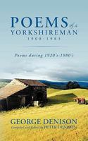 Poems of a Yorkshireman 1908-1983: Poems during 1920's-1980's 1449073182 Book Cover