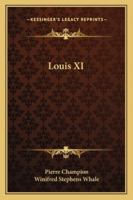 Louis XI 1432580094 Book Cover