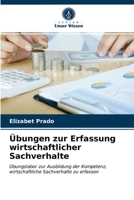 Übungen zur Erfassung wirtschaftlicher Sachverhalte 6203595934 Book Cover