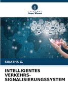 INTELLIGENTES VERKEHRS- SIGNALISIERUNGSSYSTEM 6206316750 Book Cover