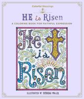 Colorful Blessings: He is Risen: A Coloring Book of Faithful Expression 1250122902 Book Cover