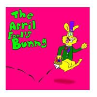 The April Fool's Bunny 1986828840 Book Cover