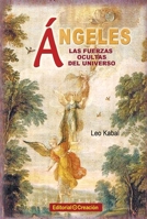 Ángeles, las fuerzas ocultas del Universo 8495919842 Book Cover