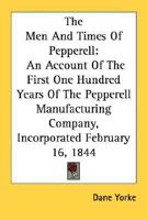 The men and times of Pepperell,: An account of the first one hundred years of the Pepperell Manufacturing Company, incorporated February 16, 1844, 1163190241 Book Cover