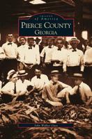 Pierce County, Georgia (Images of America: Georgia) 0738513873 Book Cover