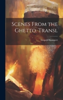 Scenes From the Ghetto. Transl 1022515322 Book Cover