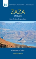 Zaza-English/ English-Zaza Dictionary & Phrasebook: A Language of Turkey 0781814634 Book Cover