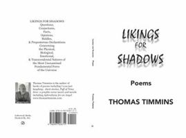 Likings for Shadows: Poems 0997028750 Book Cover