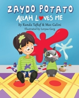 Zaydo Potato: Allah Loves Me: Zaydo Potato 0999061003 Book Cover