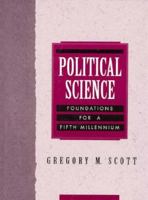 Political Science: Foundations for a Fifth Millennium 0132075725 Book Cover