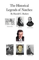 The Historical Legends of Natchez 163661308X Book Cover