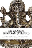 Sri Ganesh Dhyanam (Telugu): In Telugu with English Meaning 1490462562 Book Cover