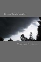 Revenir Dans La Lumiere 1511652748 Book Cover