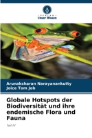 Globale Hotspots der Biodiversität und ihre endemische Flora und Fauna: Teil IV 620604968X Book Cover