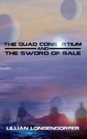 The Quad Consortium and the Sword of Bale 1628389273 Book Cover