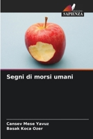Segni di morsi umani (Italian Edition) 6207954432 Book Cover