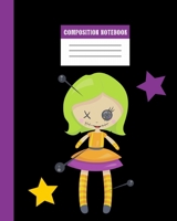 Composition Notebook: Scary Voodoo Doll with Pins Journal - Fun Gift for Good Luck Magic & Occult Book Spells for Girls Boys Teens Teachers & Students. Halloween Notes Edition 169104461X Book Cover