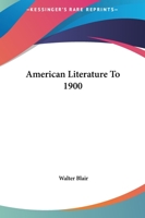 American Literature To 1900 1425469876 Book Cover