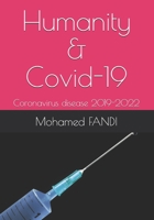 Humanity & Covid-19: Coronavirus disease 2019-2022 B08MMH2ZBR Book Cover