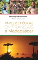 Parler et écrire en français à Madagascar (Tsipika) (French Edition) 234316410X Book Cover