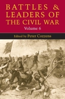 Battles and Leaders of the Civil War: VOLUME 6 0252028791 Book Cover