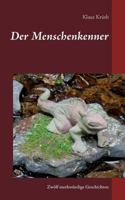 Der Menschenkenner: Zwölf merkwürdige Geschichten 3744835456 Book Cover