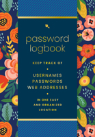 Password Logbook (Hip Floral): Keep Track of Usernames, Passwords, Web Addresses in One Easy and Organized Location 163106956X Book Cover