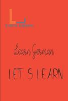 let's learn - Learn German 1520120176 Book Cover