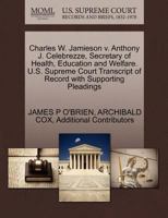 Charles W. Jamieson v. Anthony J. Celebrezze, Secretary of Health, Education and Welfare. U.S. Supreme Court Transcript of Record with Supporting Pleadings 1270480685 Book Cover