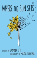Where the Sun Sets 1947848615 Book Cover