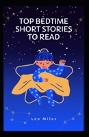 Top Bedtime Short Stories To Read B0BCNX8XF8 Book Cover