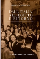 Dall'italia All'egitto E Ritorno: Una Storia Familiare Insolita B0BTGB53G4 Book Cover