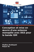 Conception et mise en oeuvre d'une antenne monopôle avec DGS pour la bande ISM 6205957388 Book Cover