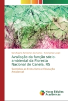 Avalia��o da fun��o s�cio-ambiental da Floresta Nacional de Canela, RS 6202183799 Book Cover