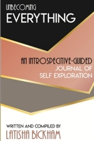 Unbecoming Everything 0578221829 Book Cover