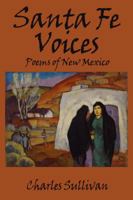 Santa Fe Voices: Poems of New Mexico 0985541148 Book Cover