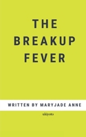 The Breakup Fever 9354901778 Book Cover