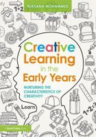 Creative Learning in the Early Years 1138635405 Book Cover