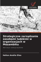 Strategiczne zarzadzanie zasobami ludzkimi w organizacjach w Mozambiku (Polish Edition) 6209561675 Book Cover