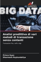 Analisi predittiva di vari metodi di transazione senza contanti (Italian Edition) 6208335191 Book Cover