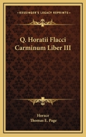 Q. Horatii Flacci Carminum Liber III 1163594415 Book Cover